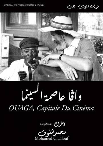 OUAGA, CAPITALE DU CINÉMA, témoignage poignant et rare