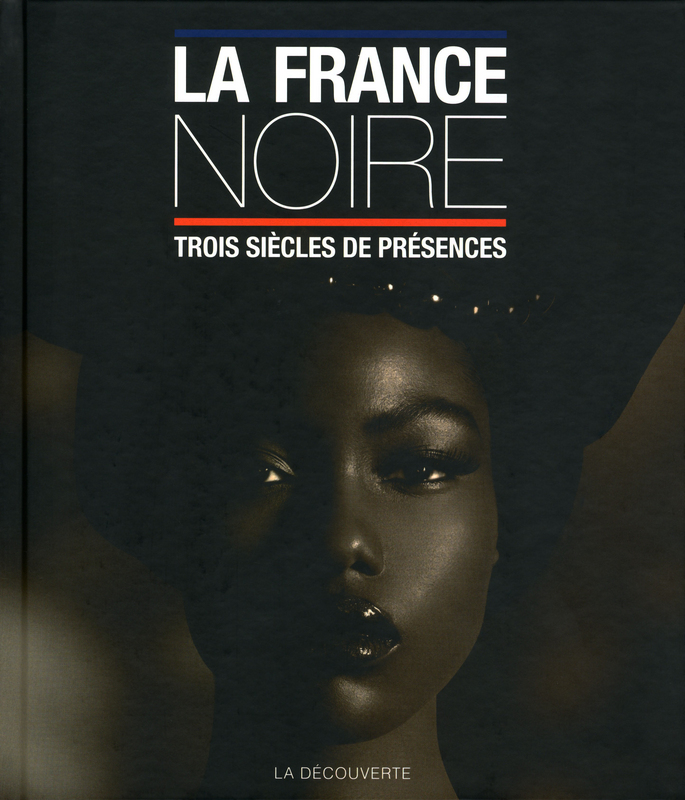 La France Noire de Pascal Blanchard