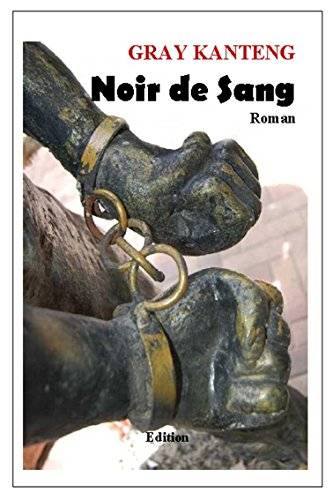 NOIR DE SANG, un récit qui traverse les siècles