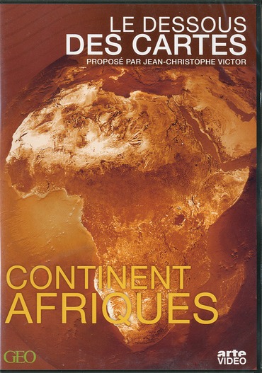 le_dessous_des_cartes_continent_afriques